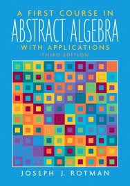 Rotman's First Course in Abstract Algebra