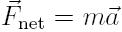 Fnet=ma
