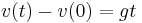 v(t)-v(0)=gt