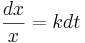dx/x=kdt