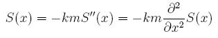 S(x)=-kmS''(x)