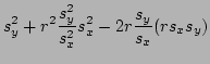 $\displaystyle s_y^2 +r^2 \frac{s_y^2}{s_x^2} s_x^2-2r\frac{s_y}{s_x} (rs_xs_y)$