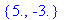{5., -3.}