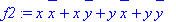 f2 := x*conjugate(x)+x*conjugate(y)+y*conjugate(x)+...