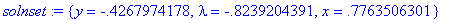 solnset := {y = -.4267974178, lambda = -.8239204391...