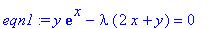 eqn1 := y*exp(x)-lambda*(2*x+y) = 0