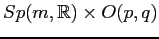 $ Sp(m,\mathbb{R})\times O(p,q)$