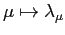 $ \mu \mapsto \lambda_{\mu}$