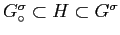 $ G^{\sigma}_{\circ} \subset H \subset G^{\sigma}$