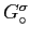 $ G^{\sigma}_{\circ}$