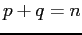 $ p+q=n$