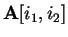 ${\bf A}[i_1, i_2]$