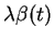 $\lambda \beta(t)$