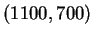 $(1100, 700)$