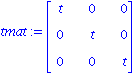 tmat := matrix([[t, 0, 0], [0, t, 0], [0, 0, t]])