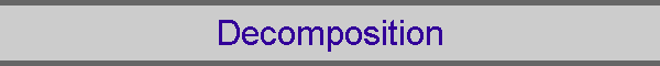 Decomposition